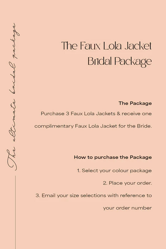 Faux Lola Bridal Package - 3 x Jackets + 1 complimentary